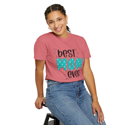 Best Mom Ever (Blue) - Comfort Colors Shirt