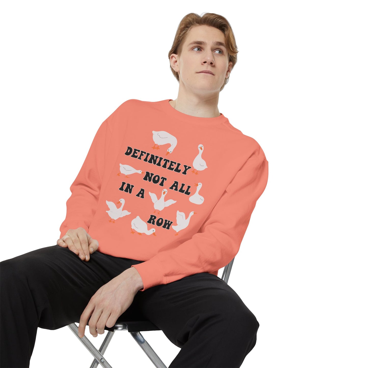 Definitely Not All In A Row - Comfort Colors Sweatshirt