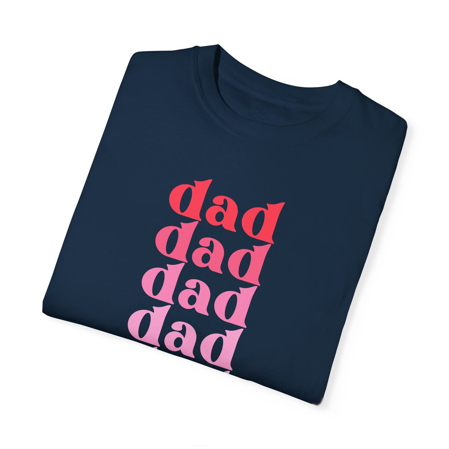 Dad (Pink) - Comfort Colors Shirt