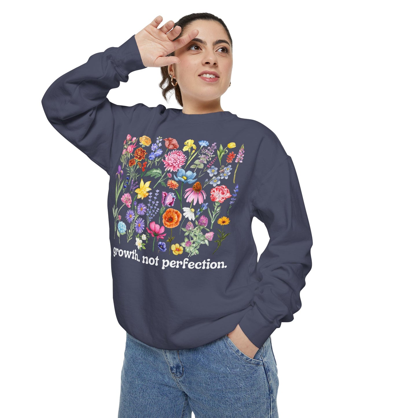 Growth, Not Perfection - Comfort Colors Sweatshirt