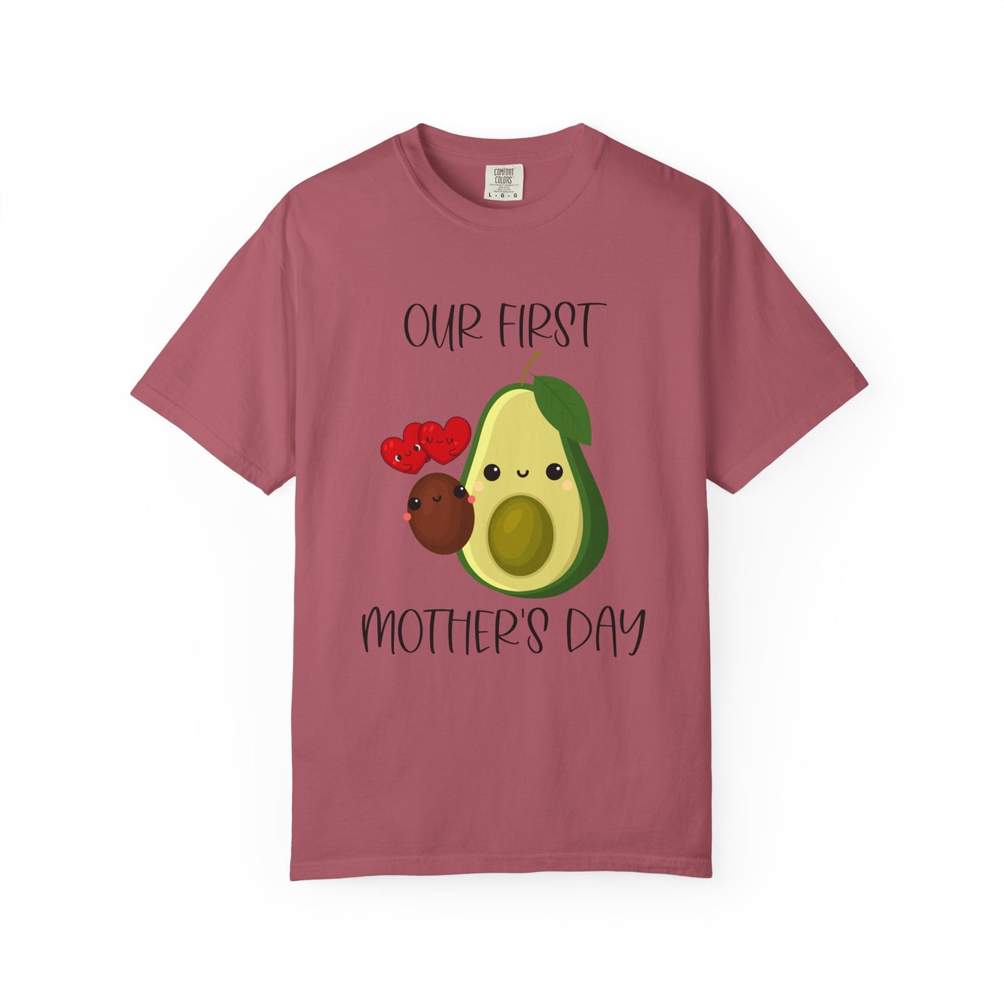Our First Mother's Day Together (Avocado & Pit) - Comfort Colors Shirt