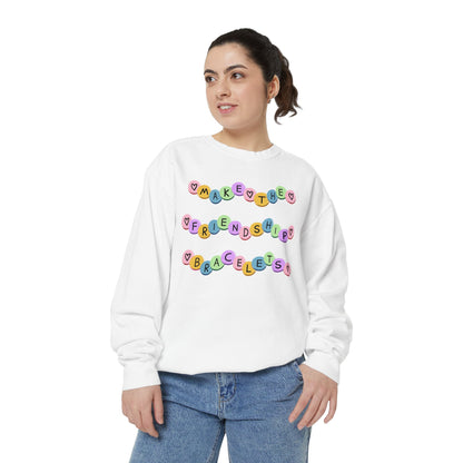 Make The Friendship Bracelets - Comfort Colors Sweatshirt