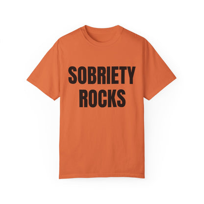 Sobriety Rocks - Comfort Colors Shirt