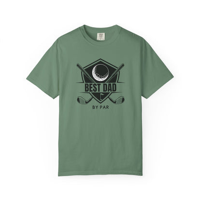 Best Dad By Par - Comfort Colors Shirt