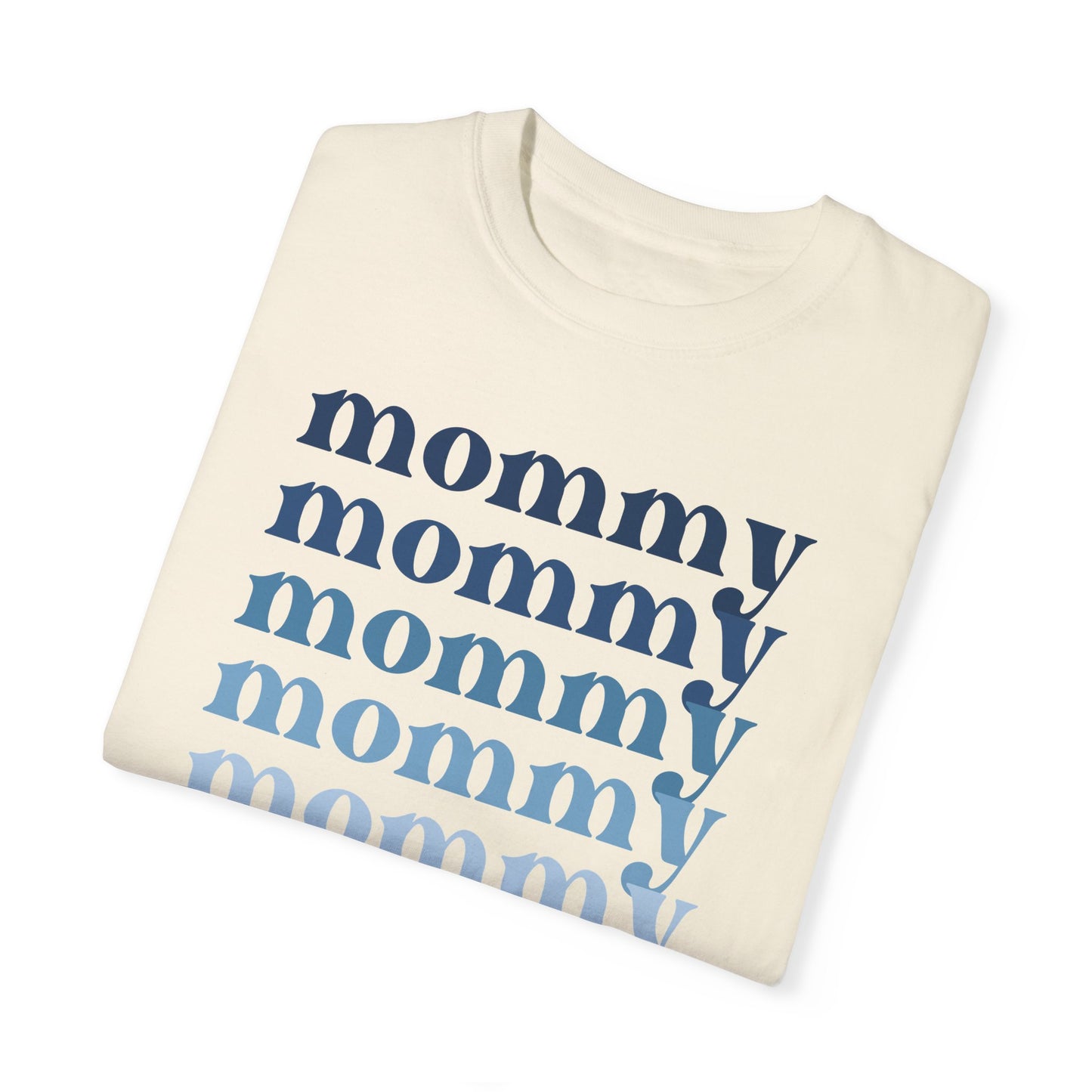 Mommy (Blue) - Comfort Colors Shirt
