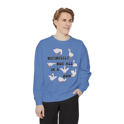 Definitely Not All In A Row - Comfort Colors Sweatshirt