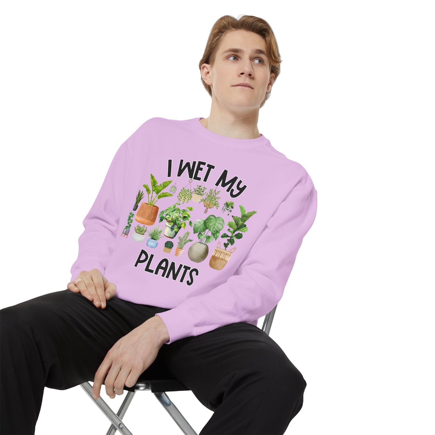 I Wet My Plants - Comfort Colors Sweatshirt