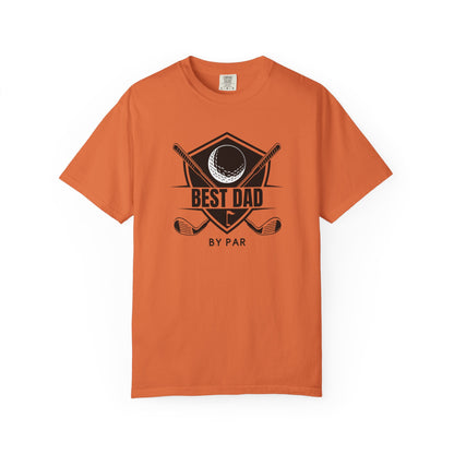 Best Dad By Par - Comfort Colors Shirt