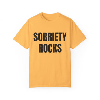 Sobriety Rocks - Comfort Colors Shirt