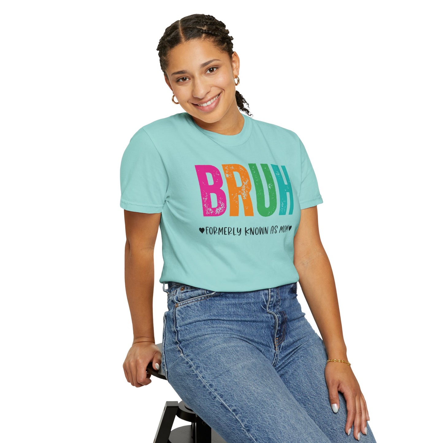 Bruh ♥ Formerly Known As Mom ♥ - Comfort Colors Shirt