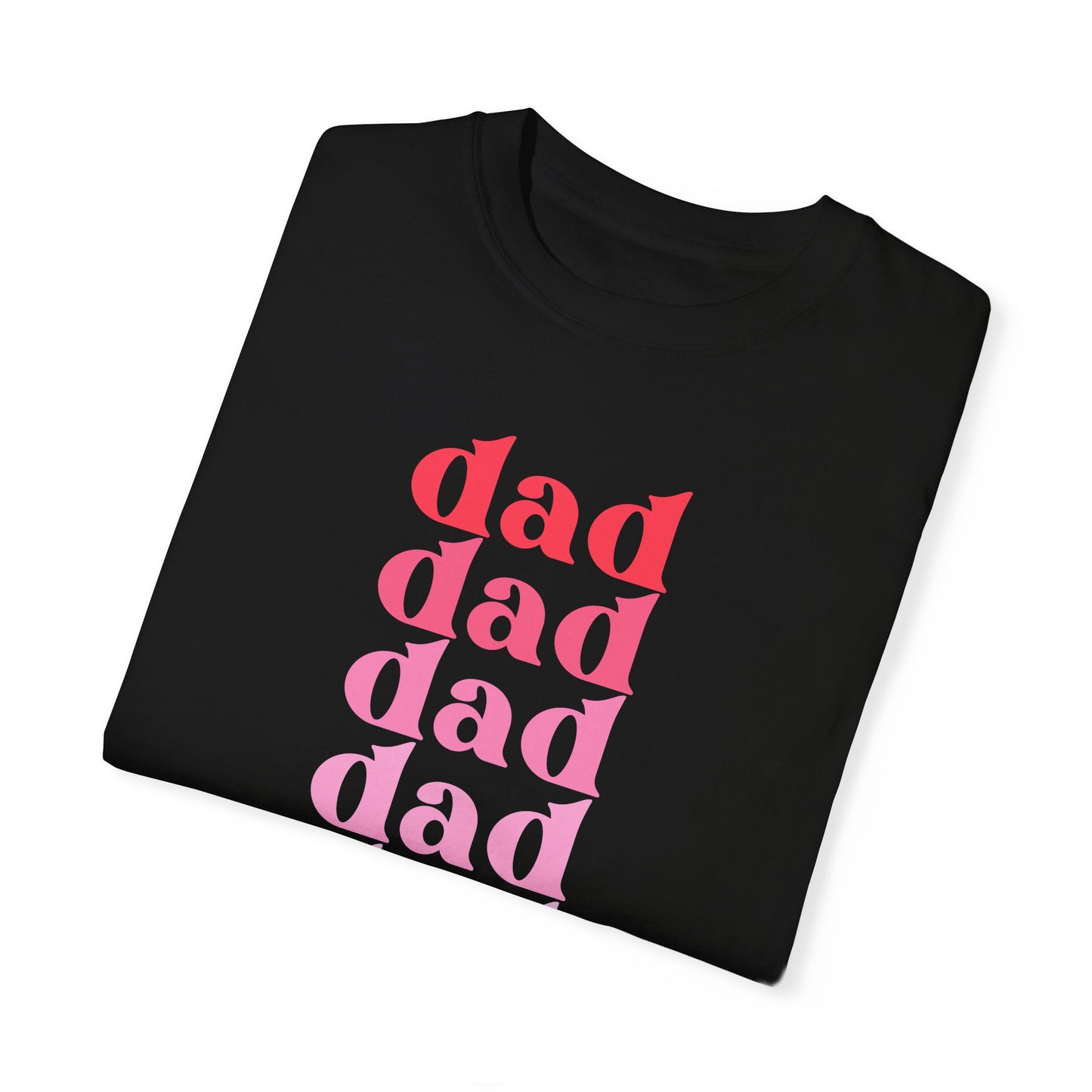 Dad (Pink) - Comfort Colors Shirt