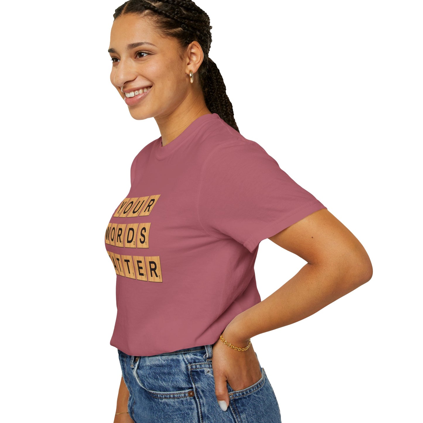 You Words Matter - Comfort Colors Shirt