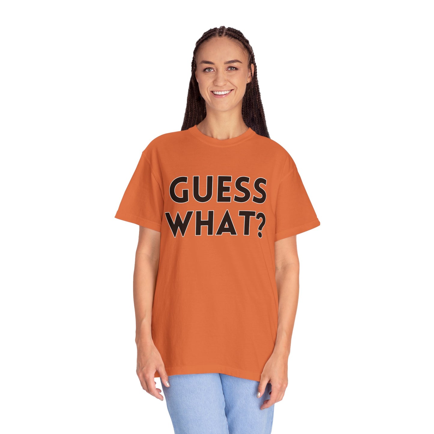 Guess What? Chicken Butt! - Comfort Colors Shirt