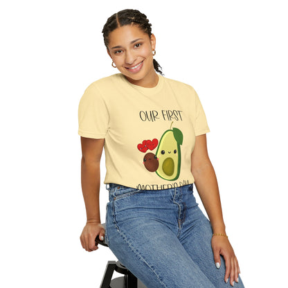 Our First Mother's Day Together (Avocado & Pit) - Comfort Colors Shirt