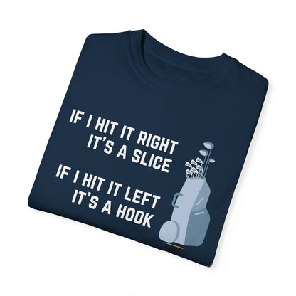 If I Hit It Straight, It's A Miracle (Golf)- Comfort Colors Shirt