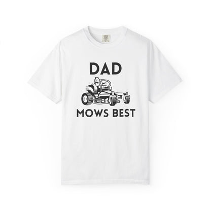 Dad Mows Best - Comfort Colors Shirt