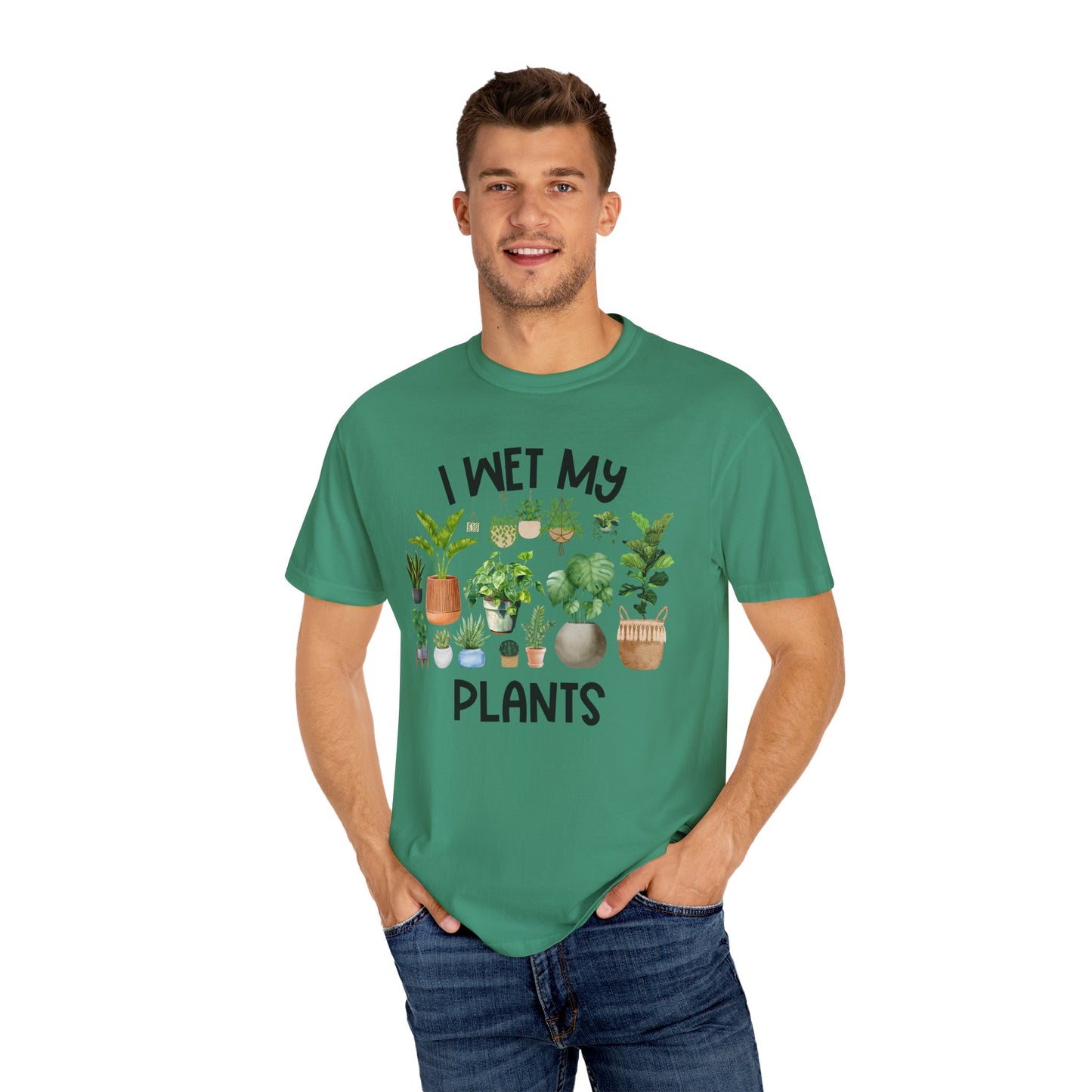 I Wet My Plants - Comfort Colors Shirt
