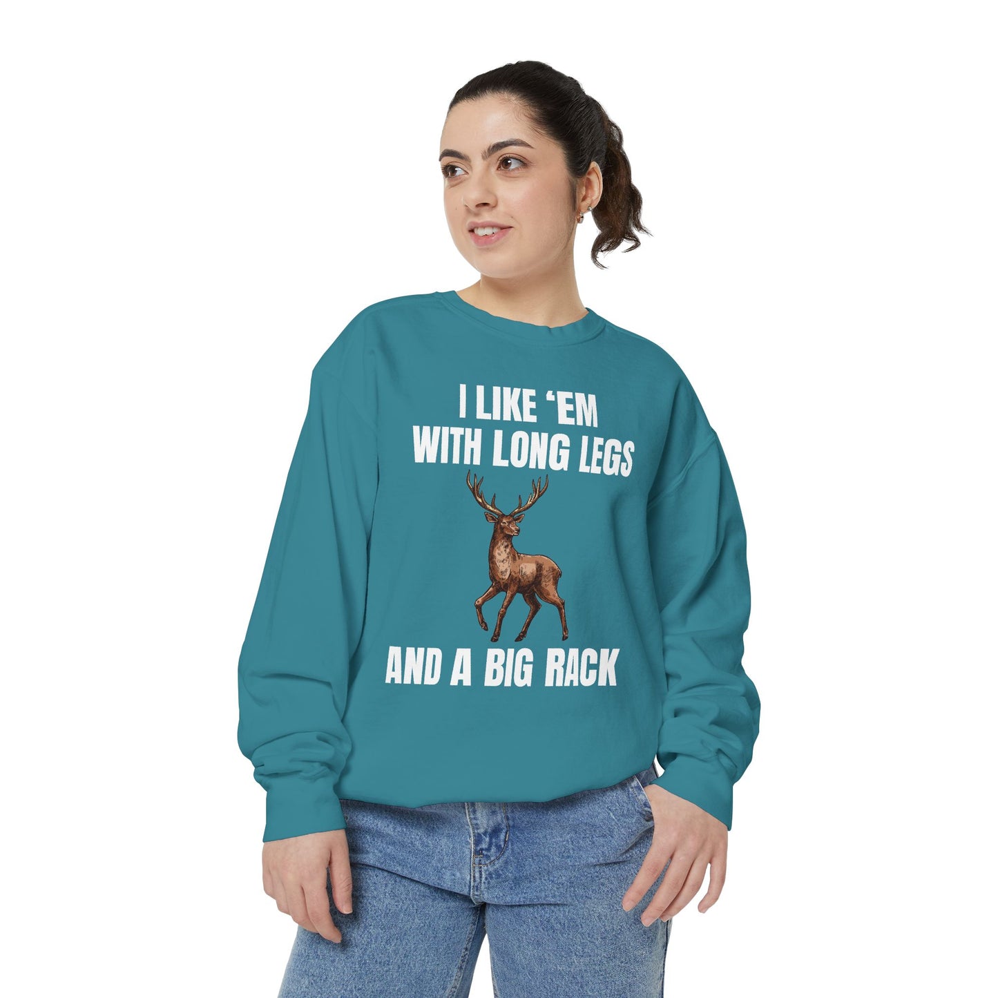 I Like 'Em With Long Legs And A Big Rack - Comfort Colors Sweatshirt