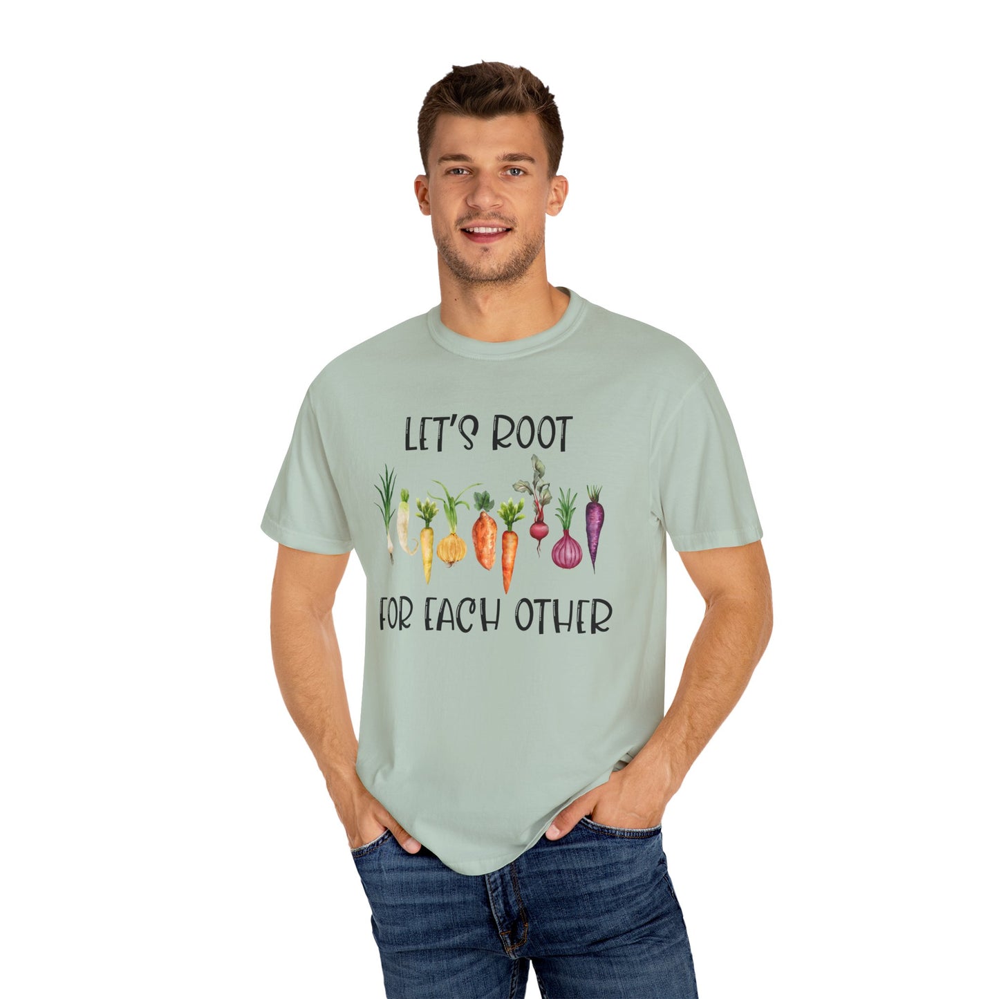 Let's Root For Each Other - Comfort Colors Shirt