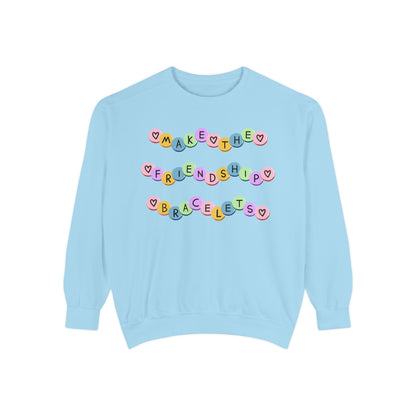 Make The Friendship Bracelets - Comfort Colors Sweatshirt