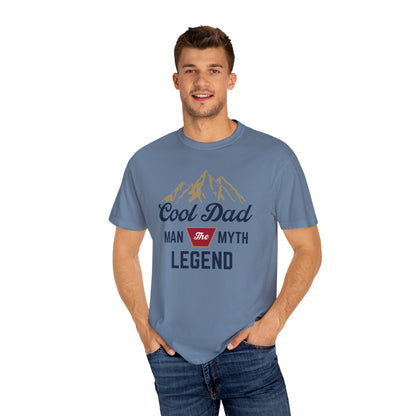 Cool Dad - The Man, The Myth, The Legend - Comfort Colors Shirt