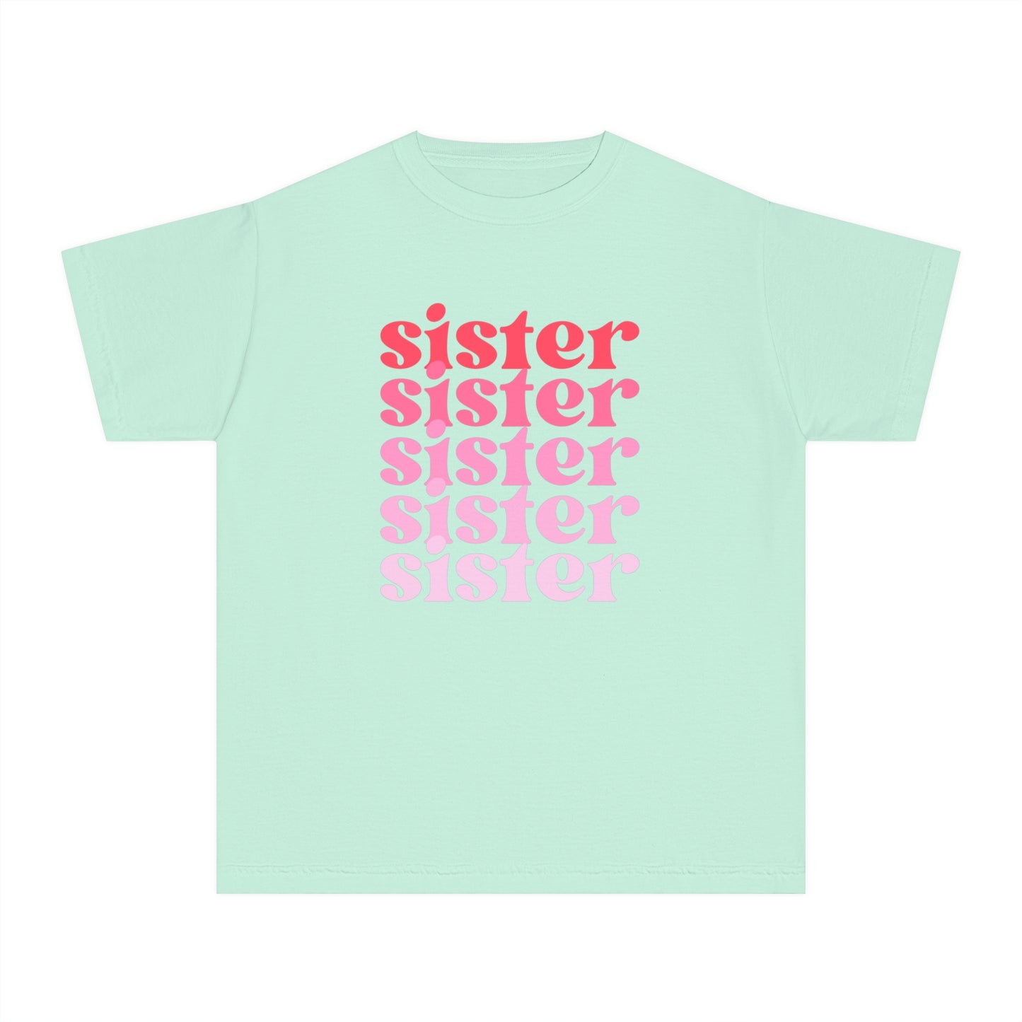 Sister - Pink - (Youth) Comfort Colors Shirt