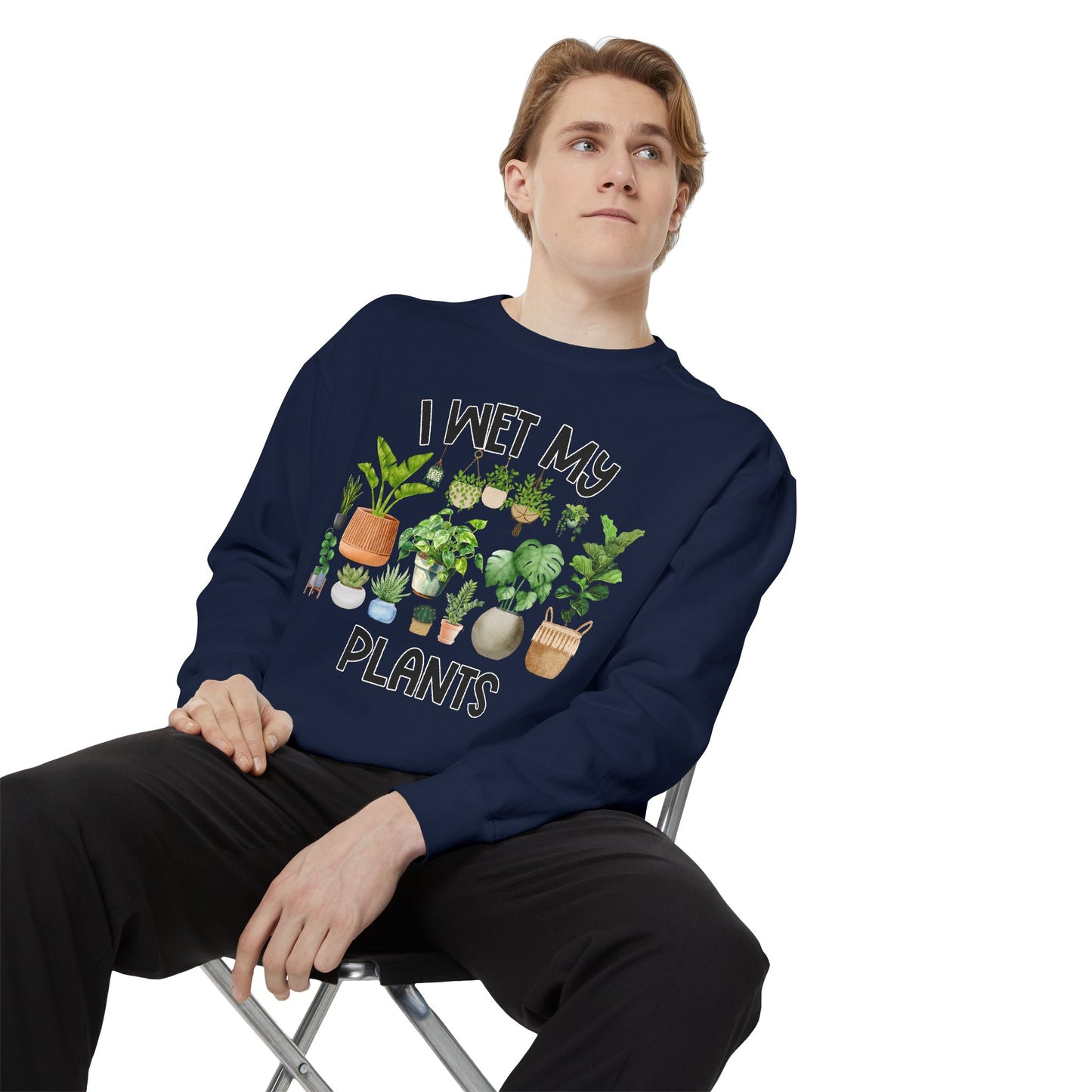 I Wet My Plants - Comfort Colors Sweatshirt