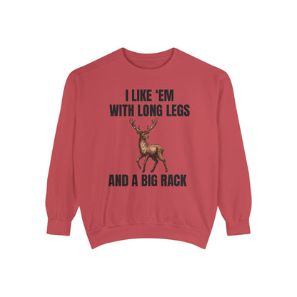 I Like 'Em With Long Legs And A Big Rack - Comfort Colors Sweatshirt