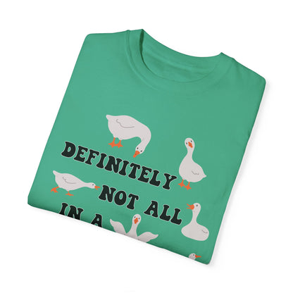 Definitely Not All In A Row - Comfort Colors Shirt