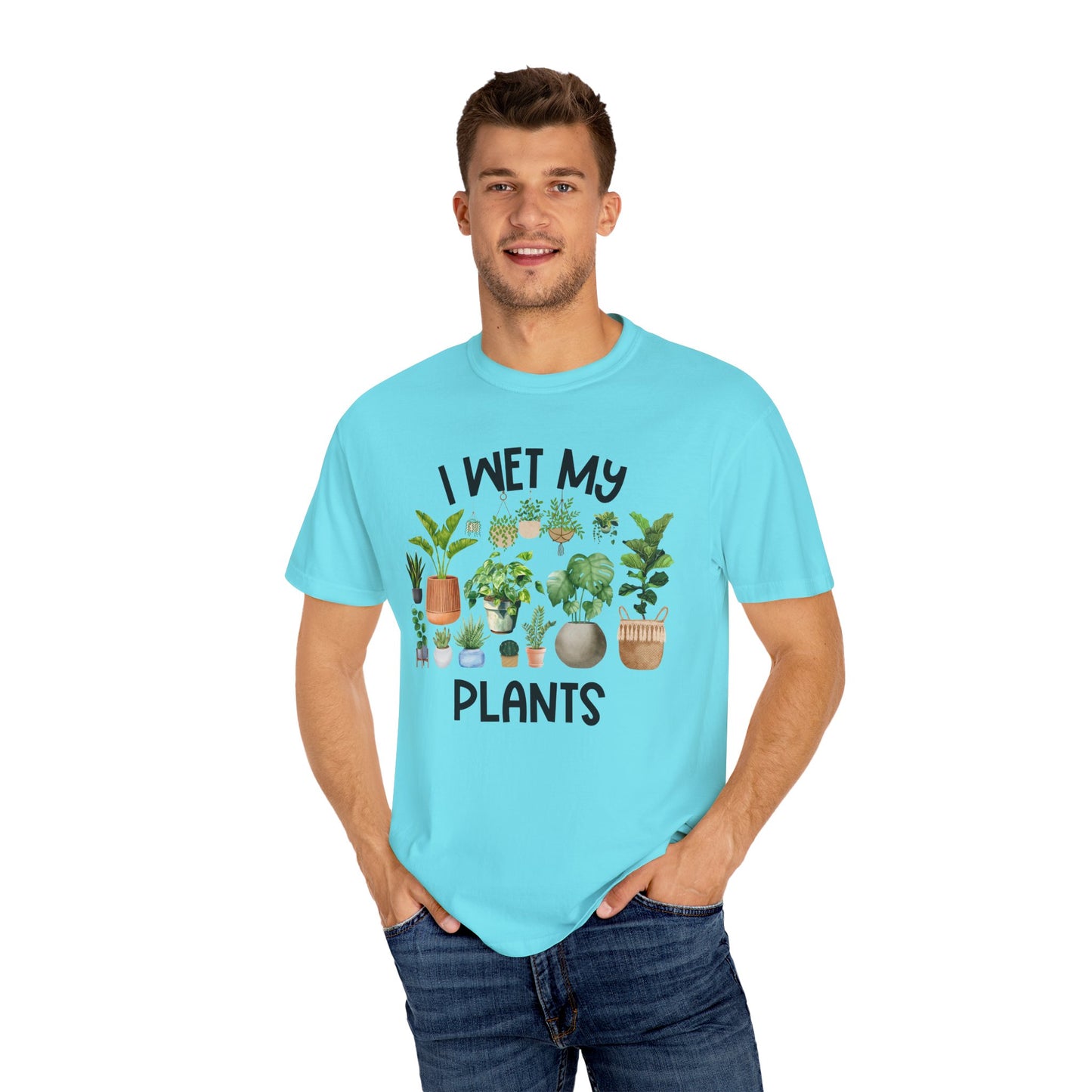 I Wet My Plants - Comfort Colors Shirt