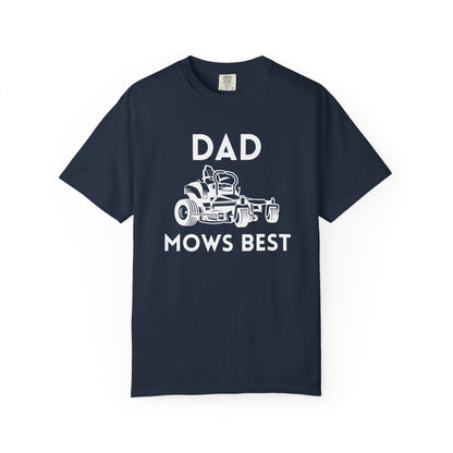 Dad Mows Best - Comfort Colors Shirt