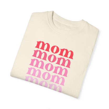 Mom (Pink) - Comfort Colors Shirt