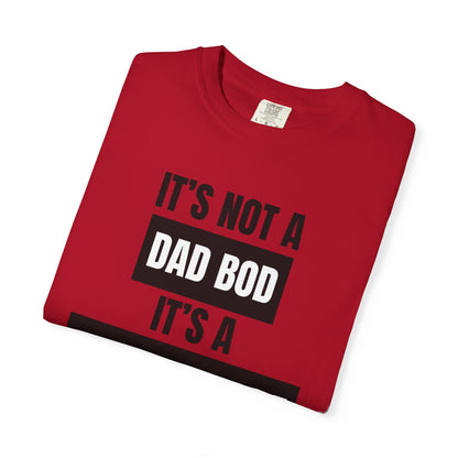 It's Not A Dad Bod, It's A Father Figure - Comfort Colors Shirt