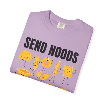 Send Noods - Comfort Colors Shirt