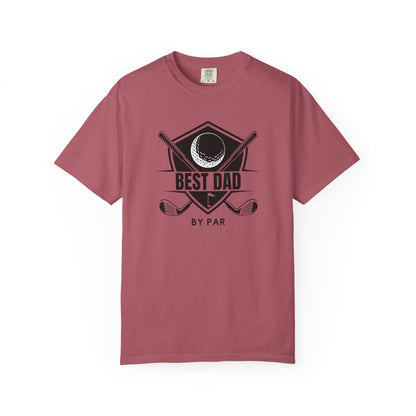 Best Dad By Par - Comfort Colors Shirt