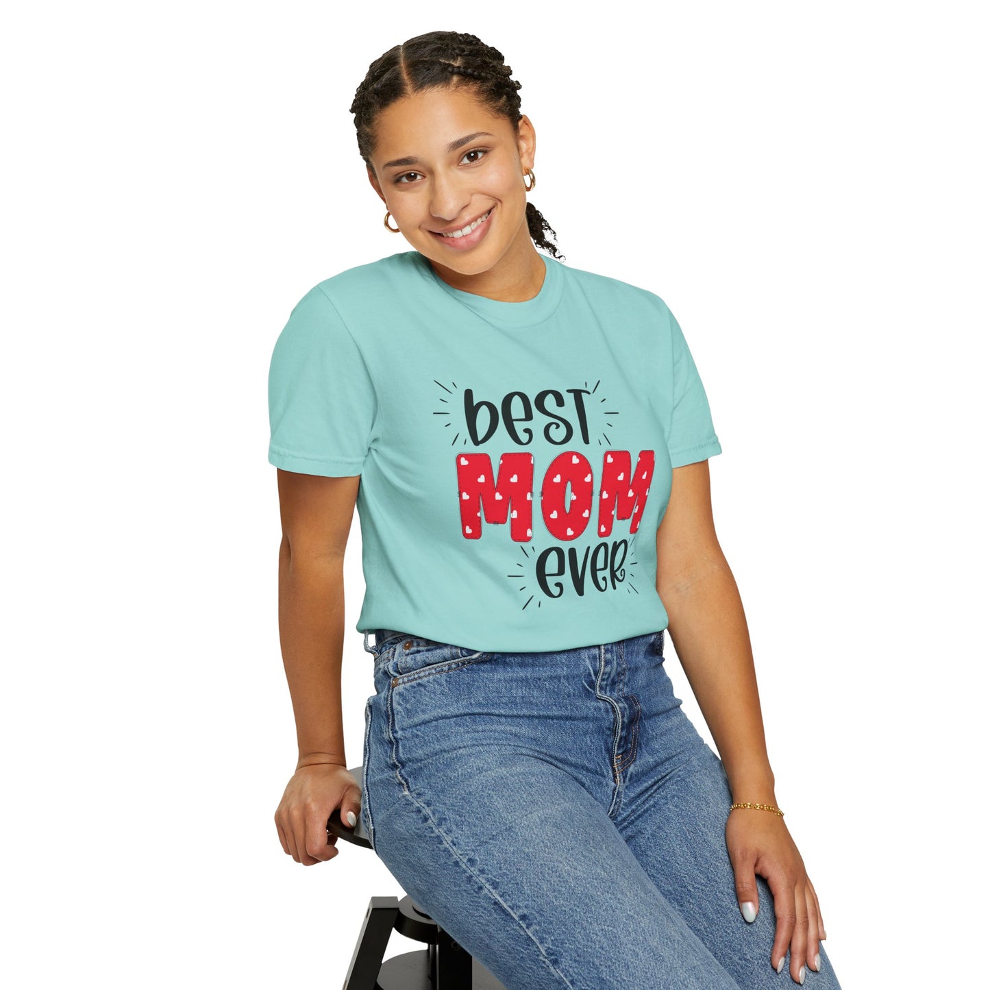 Best Mom Ever (Red) - Comfort Colors Shirt