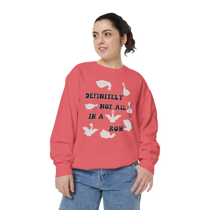 Definitely Not All In A Row - Comfort Colors Sweatshirt