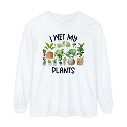 I Wet My Plants - Comfort Colors Long Sleeve Shirt