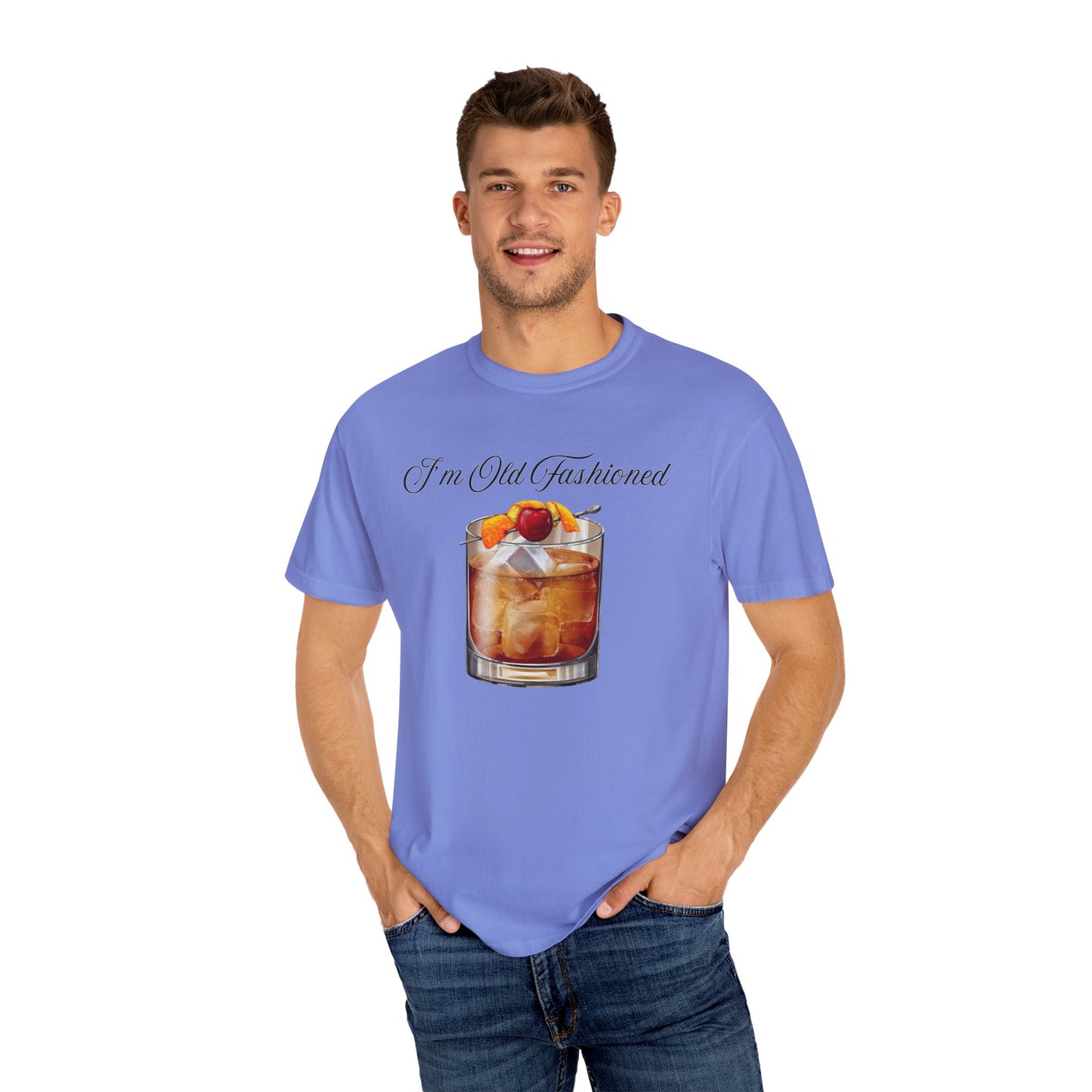 I'm Old Fashioned - Comfort Colors Shirt