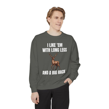 I Like 'Em With Long Legs And A Big Rack - Comfort Colors Sweatshirt