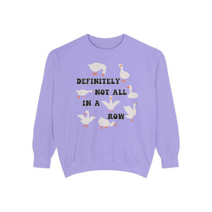 Definitely Not All In A Row - Comfort Colors Sweatshirt