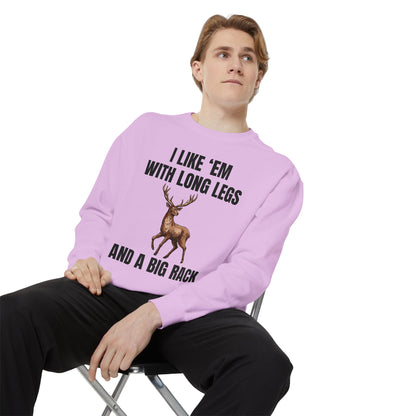 I Like 'Em With Long Legs And A Big Rack - Comfort Colors Sweatshirt
