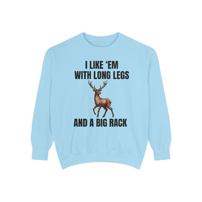 I Like 'Em With Long Legs And A Big Rack - Comfort Colors Sweatshirt