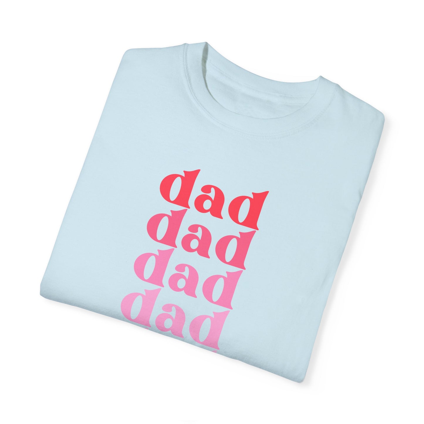 Dad (Pink) - Comfort Colors Shirt