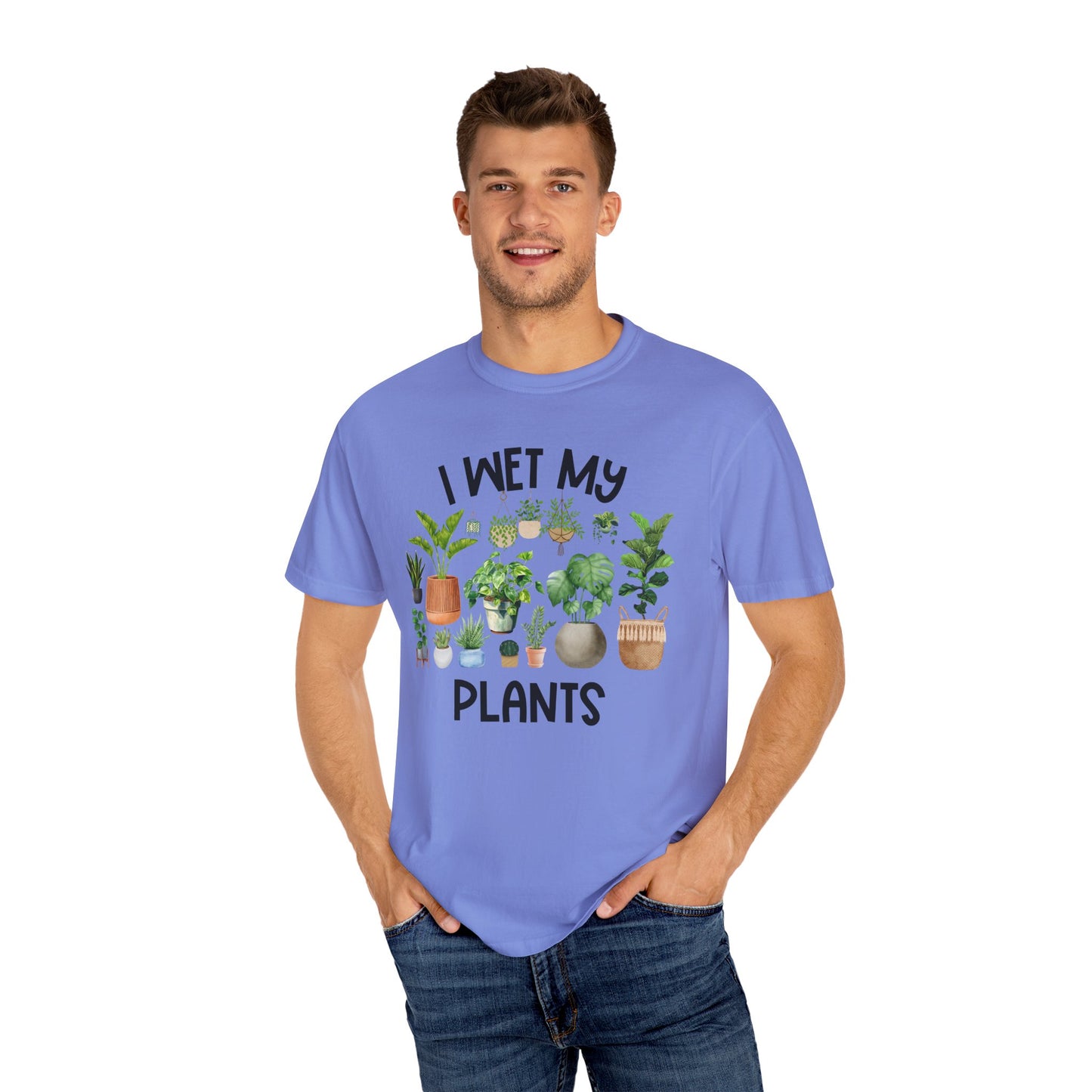 I Wet My Plants - Comfort Colors Shirt