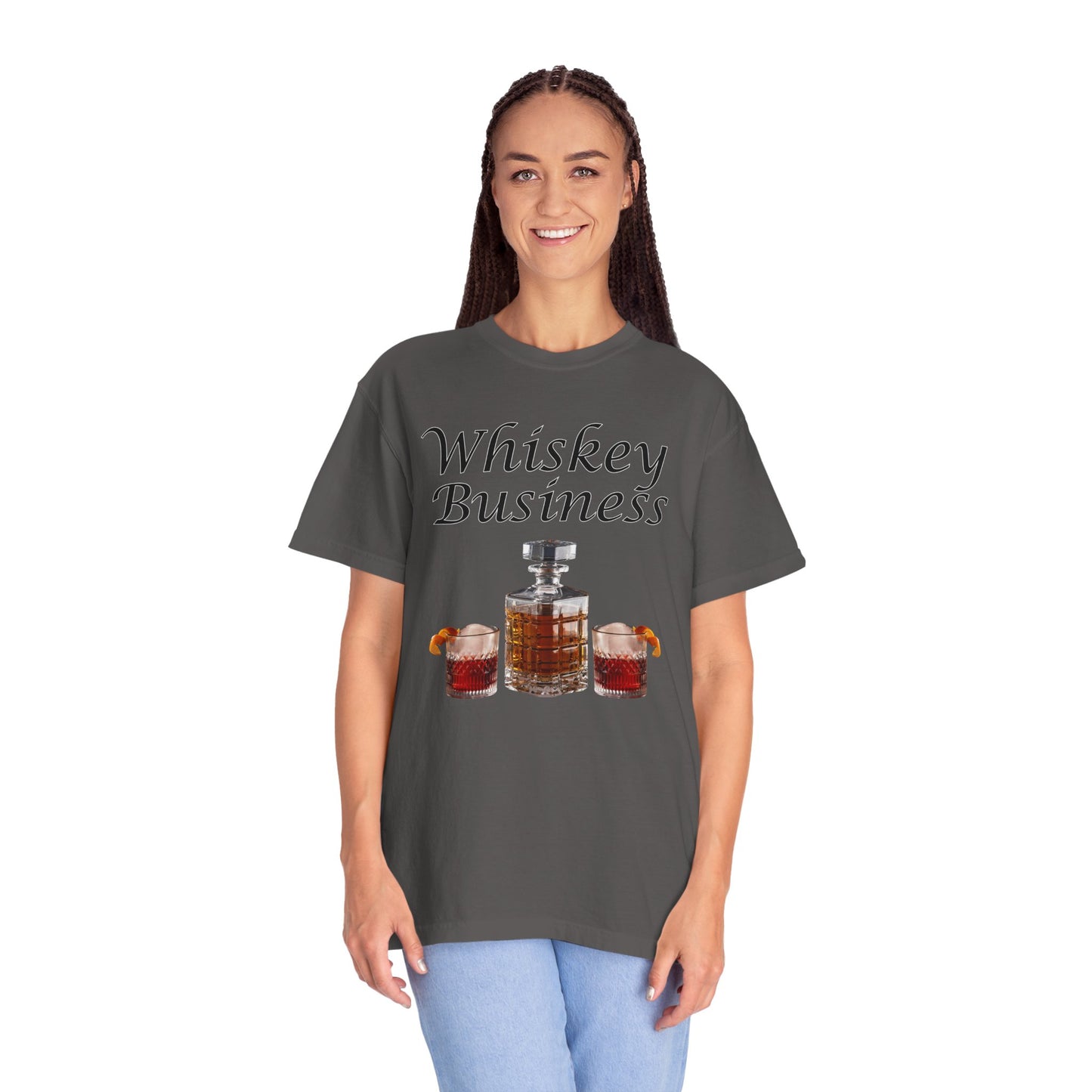Whiskey Business - Comfort Colors Shirt