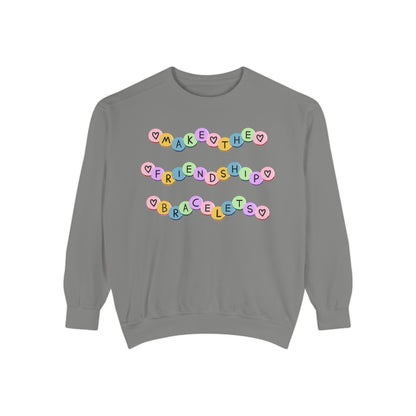Make The Friendship Bracelets - Comfort Colors Sweatshirt