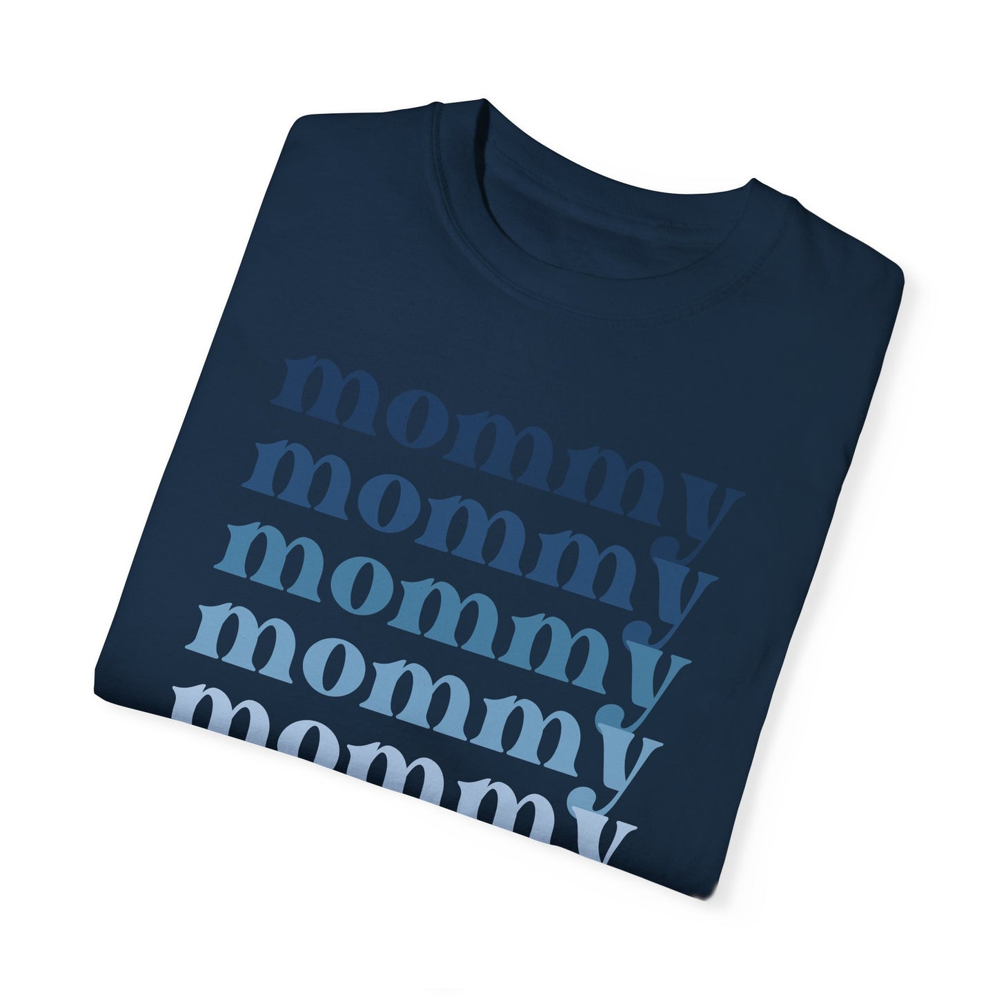 Mommy (Blue) - Comfort Colors Shirt