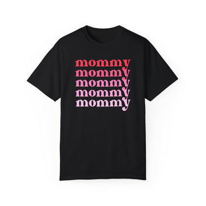 Mommy (Pink) - Comfort Colors Shirt