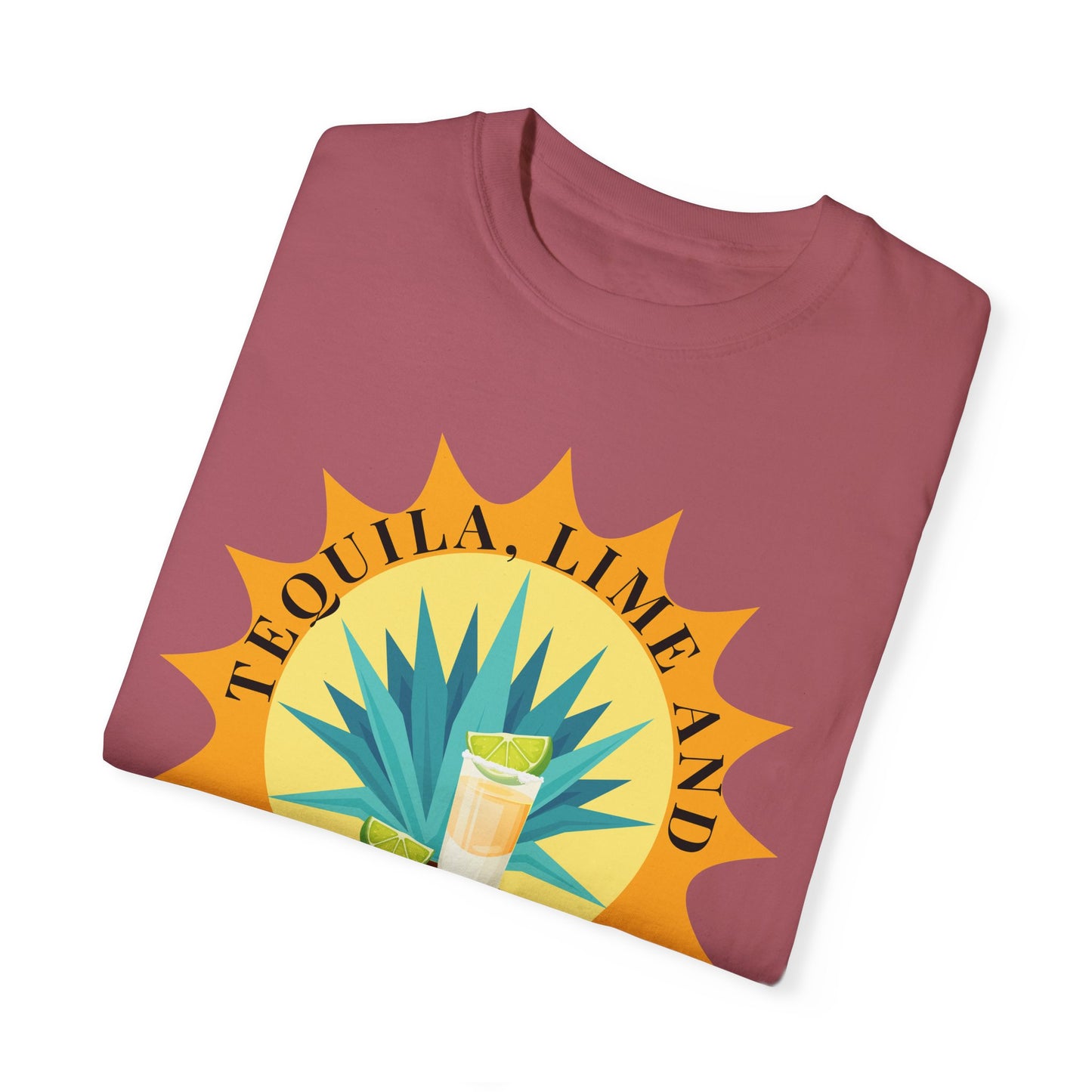 Tequila, Lime And Sunshine - Comfort Colors Shirt